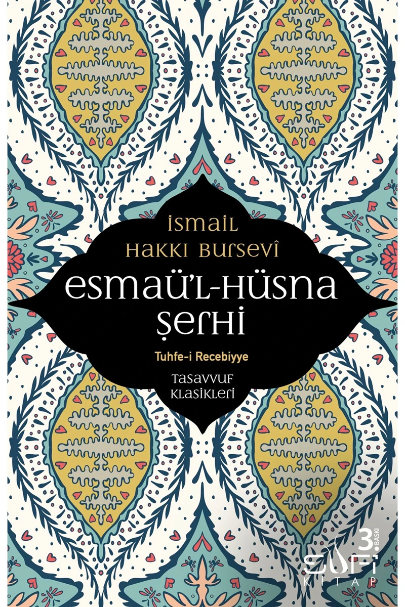 Esmaü'L - Hüsna Şerhi-İsmail Hakkı Bursevi