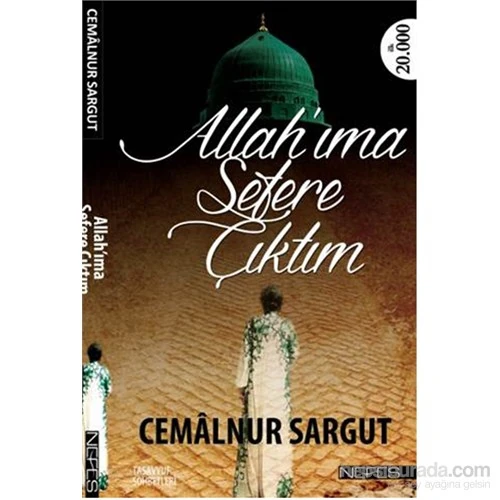 Allah'Ima Sefere Çıktım-Cemalnur Sargut