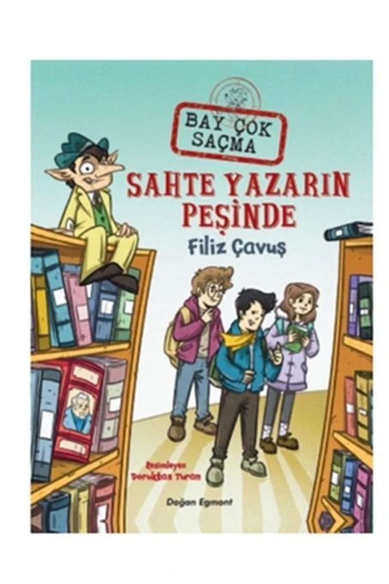 Sahte Yazarın Peşinde: Bay Çok Saçma 2 - Filiz Çavuş