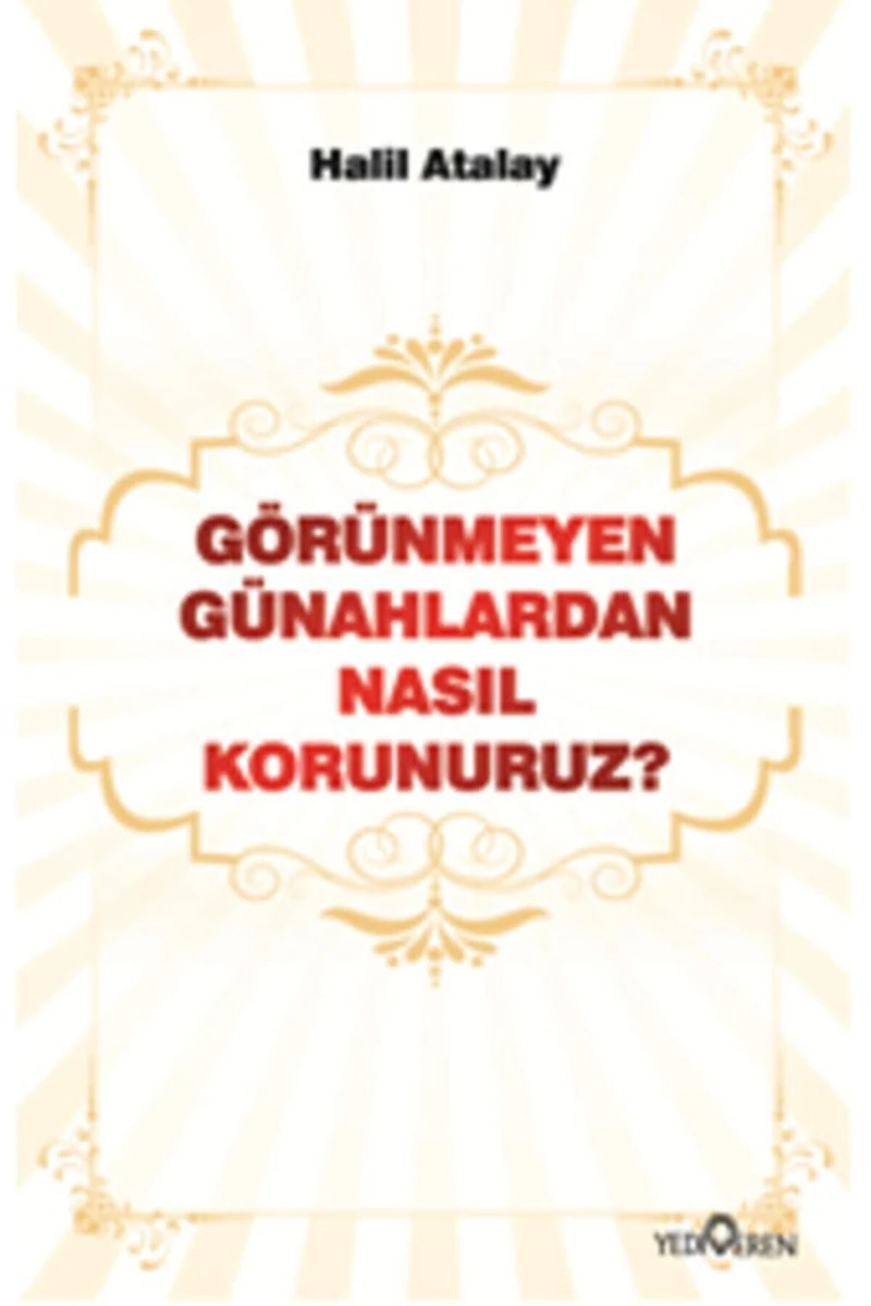 Görünmeyen Günahlardan Nasıl Korunuruz?-Halil Atalay