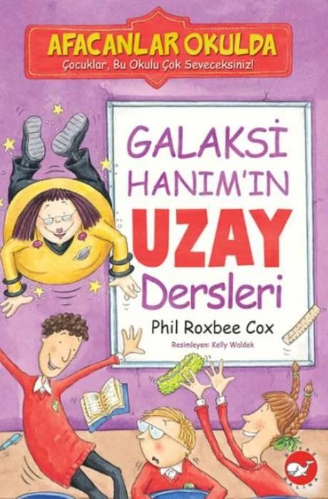 Afacanlar Okulda Galaksi Hanım'ın Uzay Dersleri