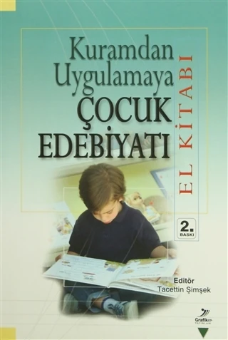 Kuramdan Uygulamaya Çocuk Edebiyatı (El Kitabı) - Ali Fuat Arıcı