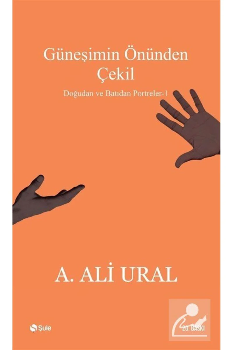 Güneşimin Önünden Çekil