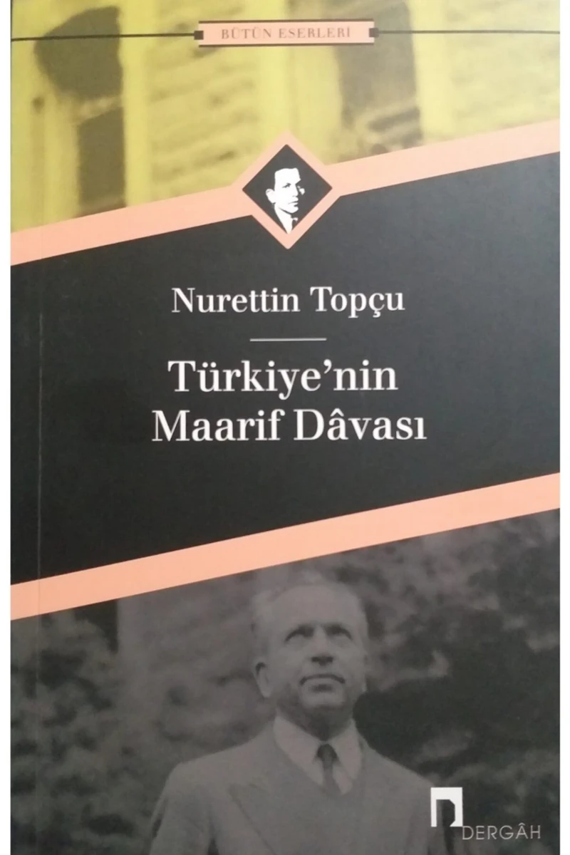 Türkiye’nin Maarif Davası - Nurettin Topçu