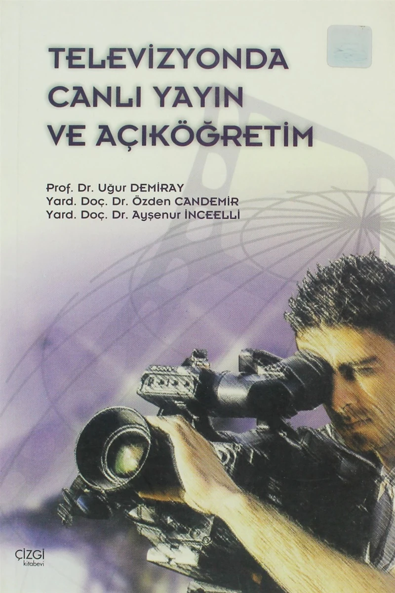 Televizyonda Canlı Yayın Ve Açıköğretim-Uğur Demiray