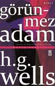 Görünmez Adam - H. G. Wells