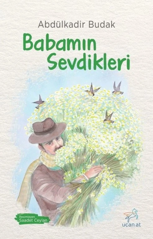 Babamın Sevdikleri - Abdulkadir Budak