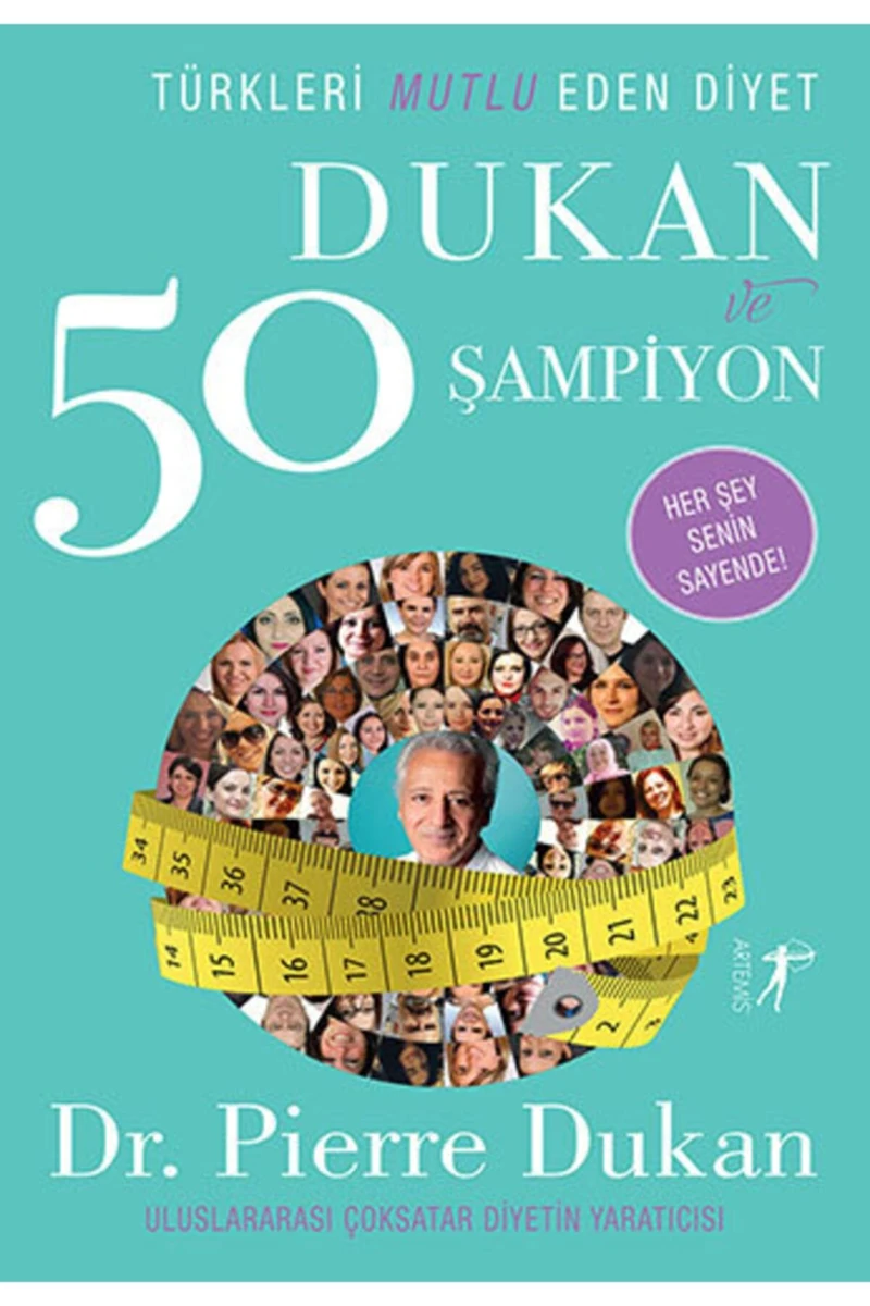 Türkleri Mutlu Eden Diyet Dukan Ve 50 Şampiyon - Pierre Dukan