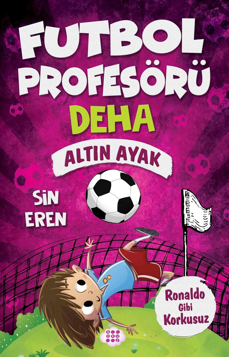 Futbol Profesörü Deha 3 – Altın Ayak - Sin Eren