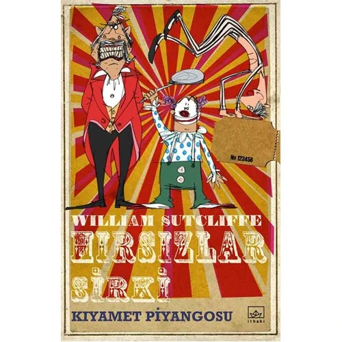 Hırsızlar Sirki: Kıyamet Piyangosu-William Sutcliffe