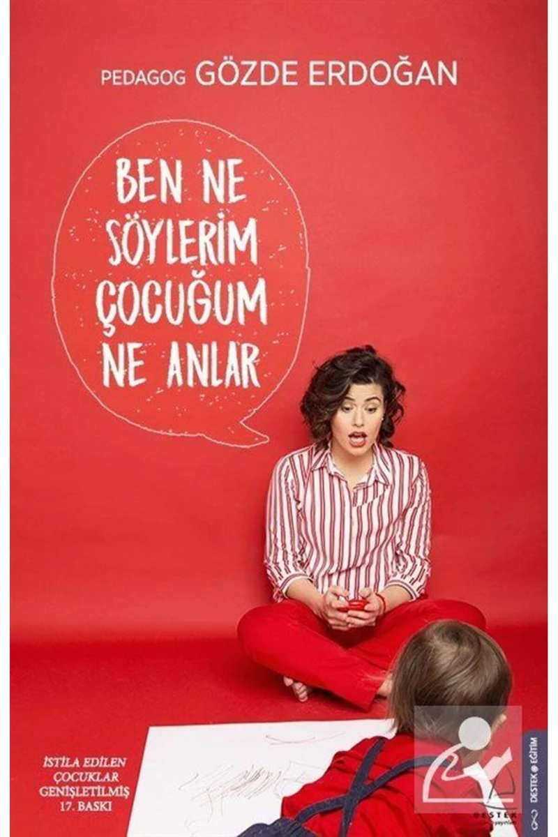 Destek Yayınları Ben Ne Söylerim Çocuğum Ne Anlar - Gözde Erdoğan