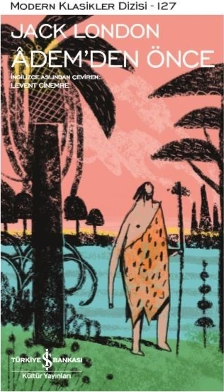 Adem’den Önce - Jack London