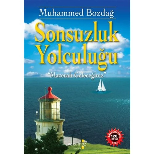 Sonsuzluk Yolculuğu - Muhammed Bozdağ