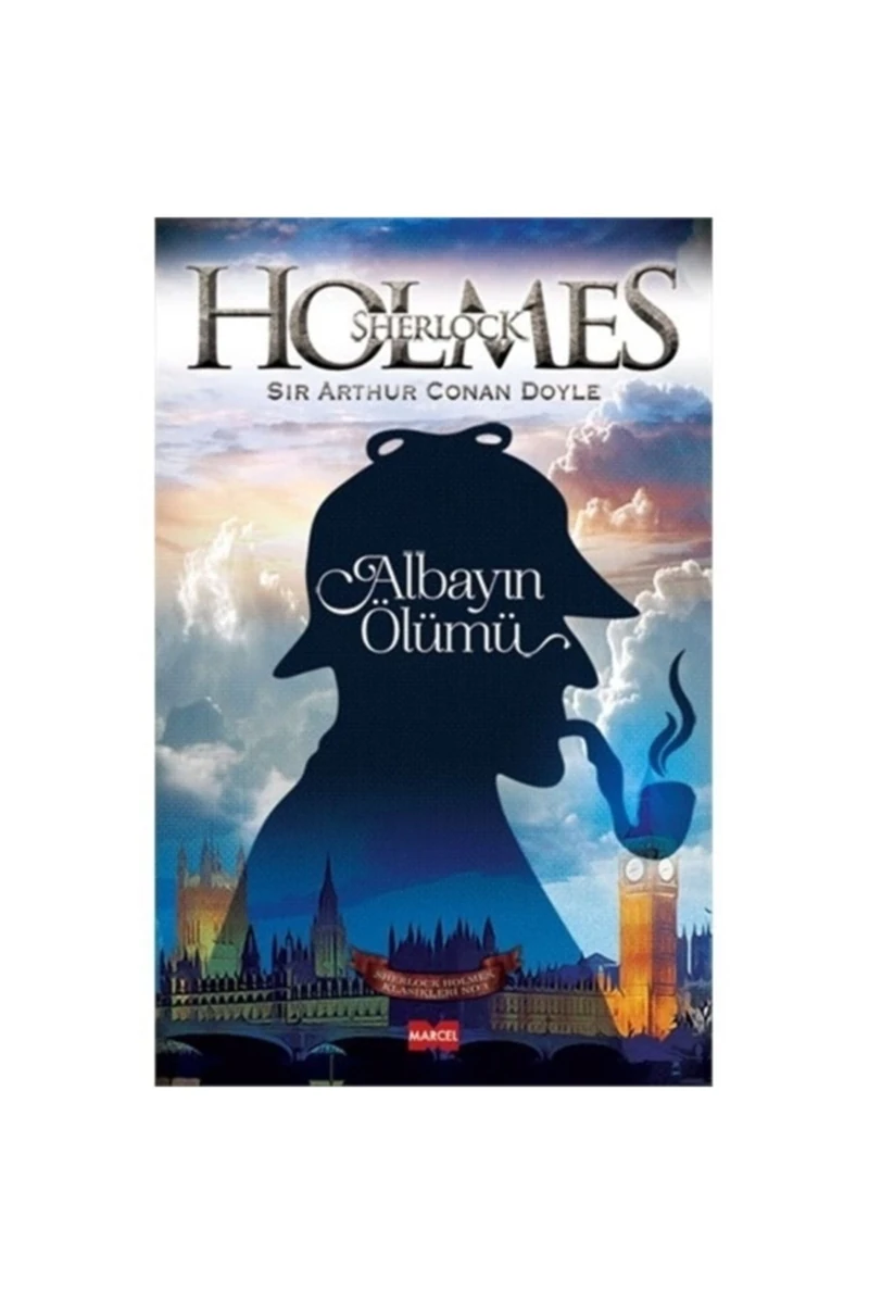 Sherlock Holmes: Albayın Ölümü-Sir Arthur Conan Doyle