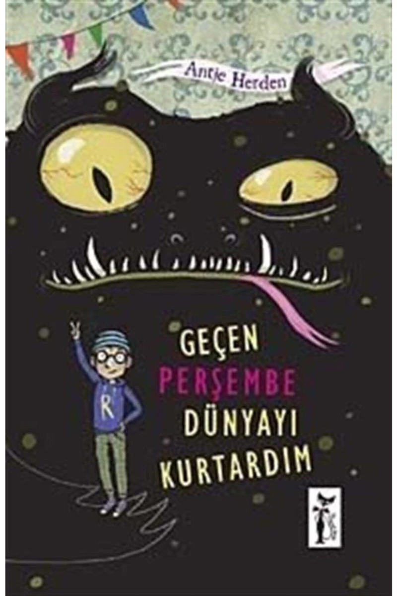 Geçen Perşembe Dünyayı Kurtardım