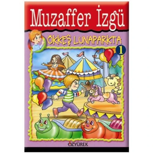 Ökkeş Lunaparkta - Muzaffer İzgü
