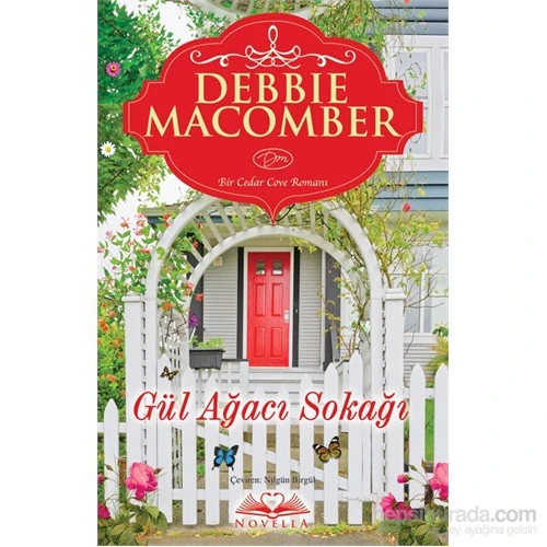 Gül Ağacı Sokağı - Debbie Macomber