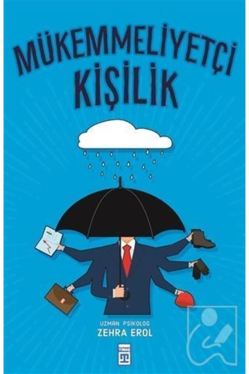 Mükemmelliyetçi Kişilik - Zehra Erol