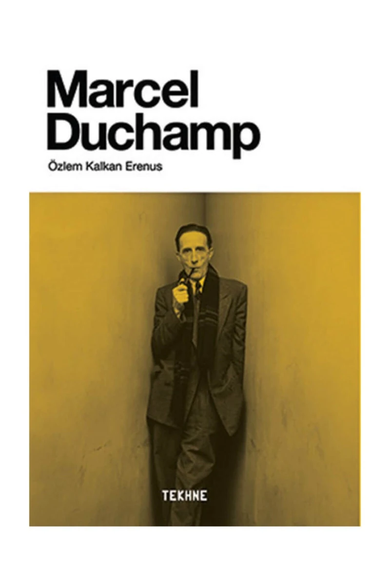 Marcel Duchamp-Özlem Kalkan Erenus