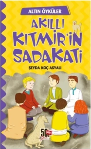 Akıllı Kıtmirin Sadakati - Şeyda Koç Asyalı