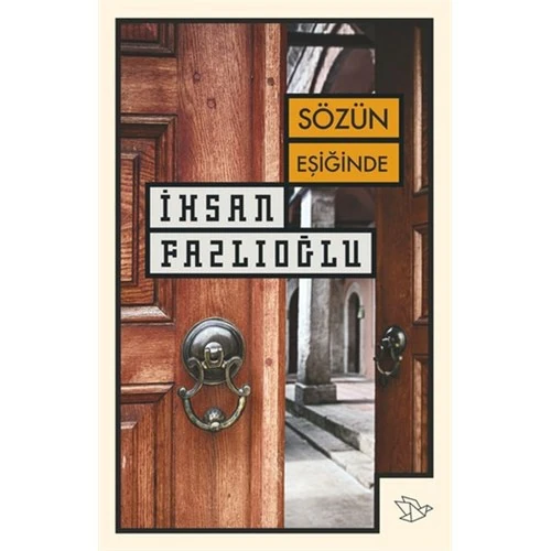 Sözün Eşiğinde-İhsan Fazlıoğlu