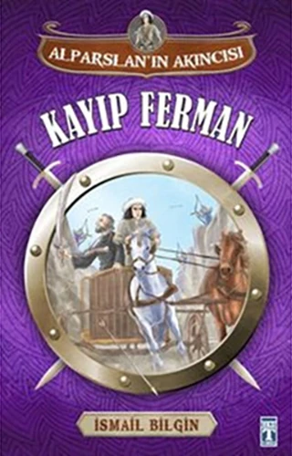 Alparslan Akıncısı : Kayıp Ferman-İsmail Bilgin