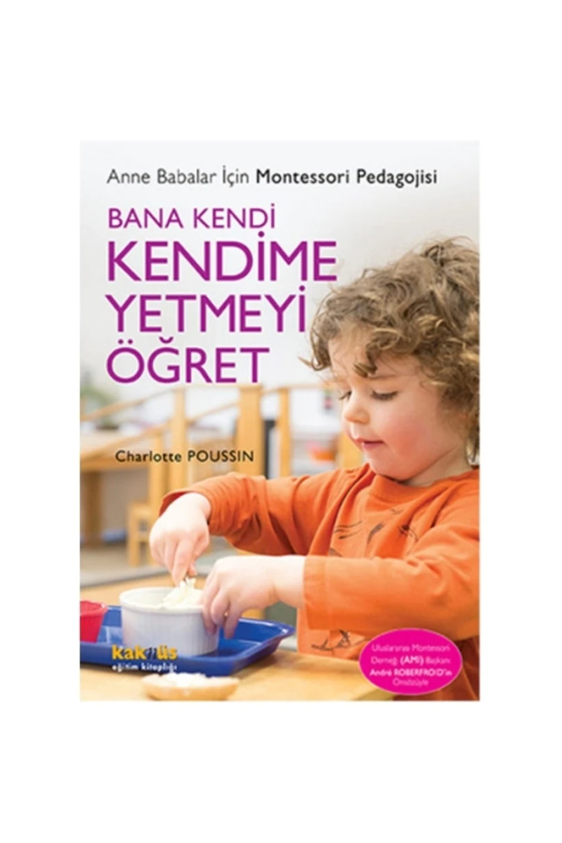 Bana Kendi Kendime Yetmeyi Öğret - Charlotte Poussin