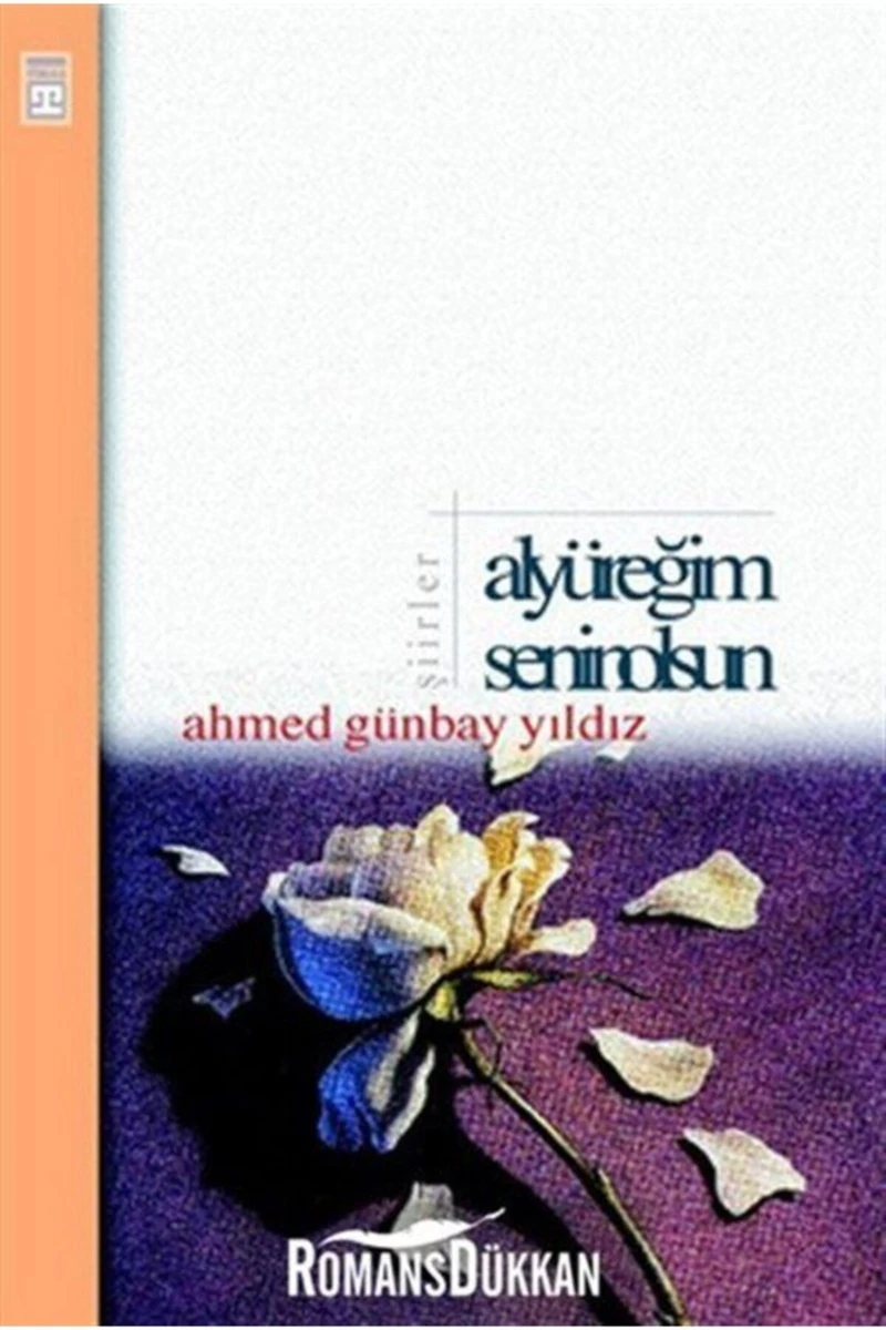 Al Yüreğim Senin Olsun - Ahmed Günbay Yıldız