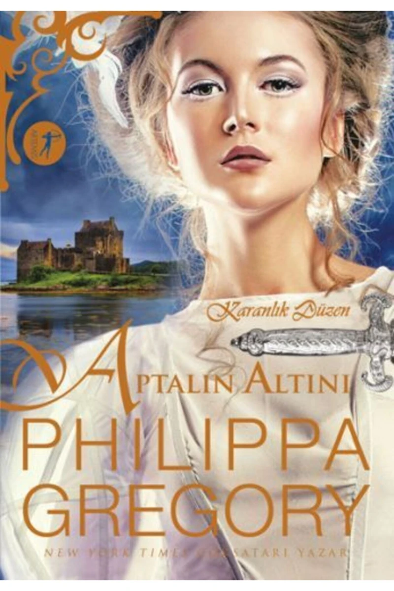 Aptalın Altını: Karanlık Düzen - Philippa Gregory