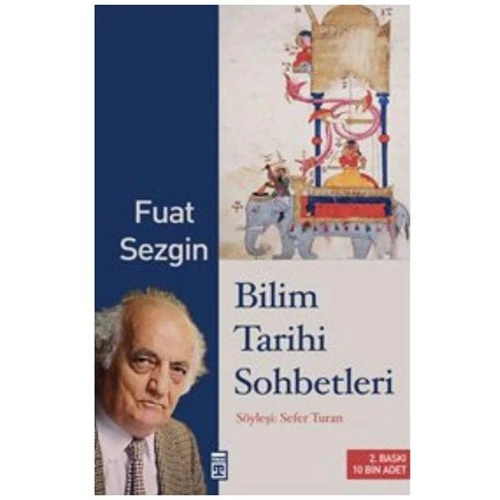 Bilim Tarihi Sohbetleri - Fuat Sezgin