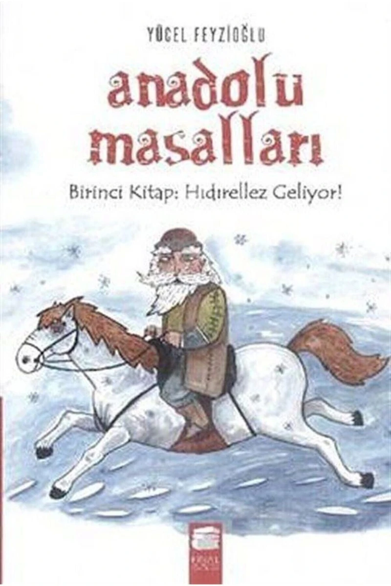 Anadolu Masalları 1. Kitap Hıdırellez Geliyor-Yücel Feyzioğlu