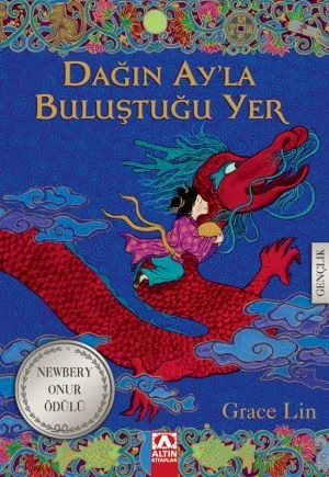 Dağın Ay’la Buluştuğu Yer - Grace Lin