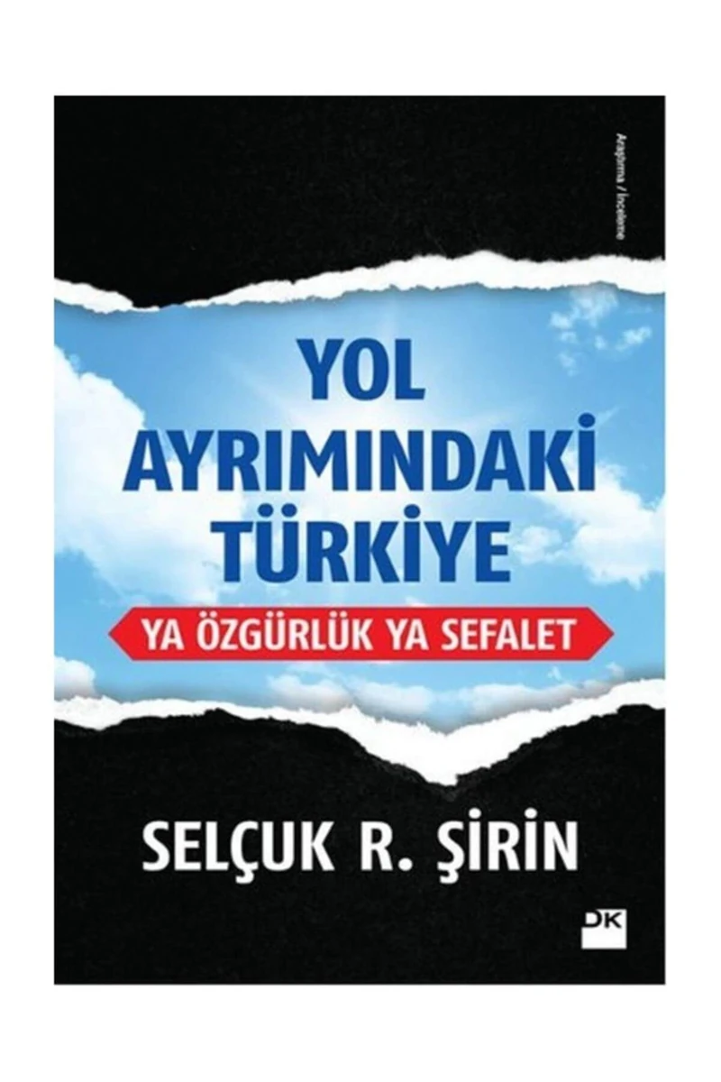 Yol Ayrımındaki Türkiye kitabı - Selçuk R. Şirin - Doğan Kitap