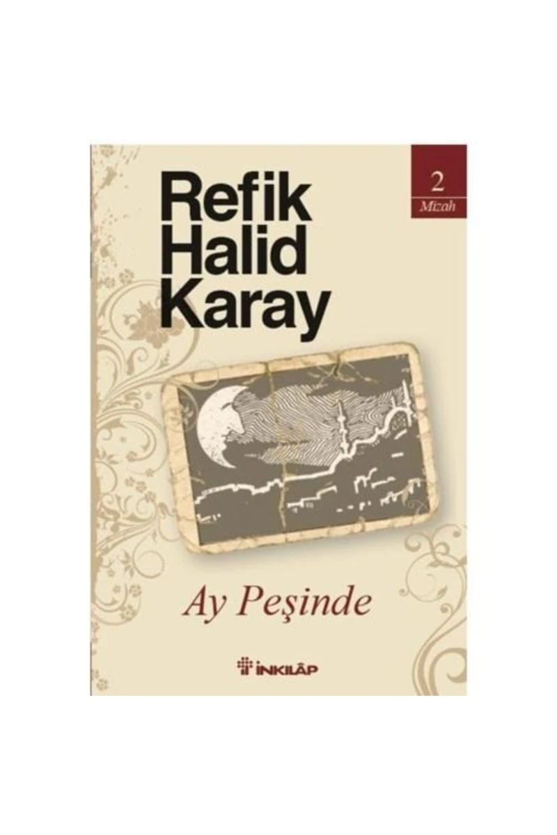 Ay Peşinde - Refik Halit Karay