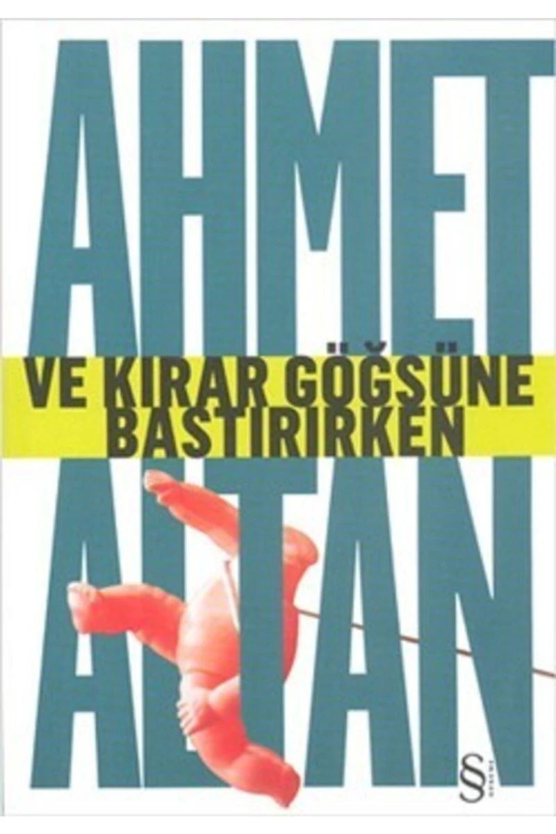 Ve Kırar Göğsüne Bastırırken - Ahmet Altan