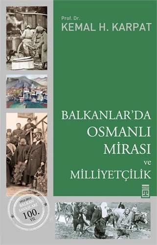 Balkanlar'Da Osmanlı Mirası Ve Milliyetçilik-Kemal H. Karpat
