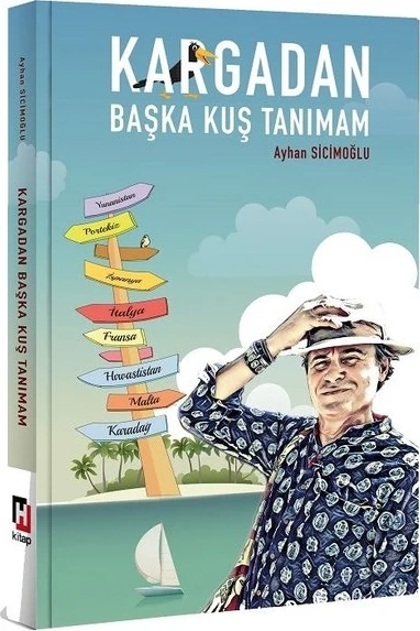 Kargadan Başka Kuş Tanımam - Ayhan Sicimoğlu