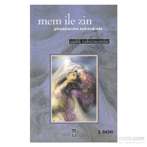 Mem İle Zin - Sadık Yalsızuçanlar