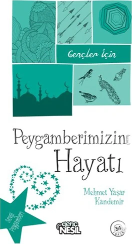 Gençler İçin Peygamberimizin Hayatı-Mehmet Yaşar Kandemir