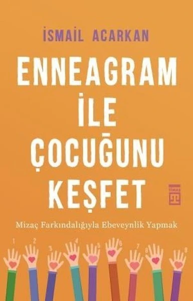 Enneagram İle Çocuğunu Keşfet - İsmail Acarkan