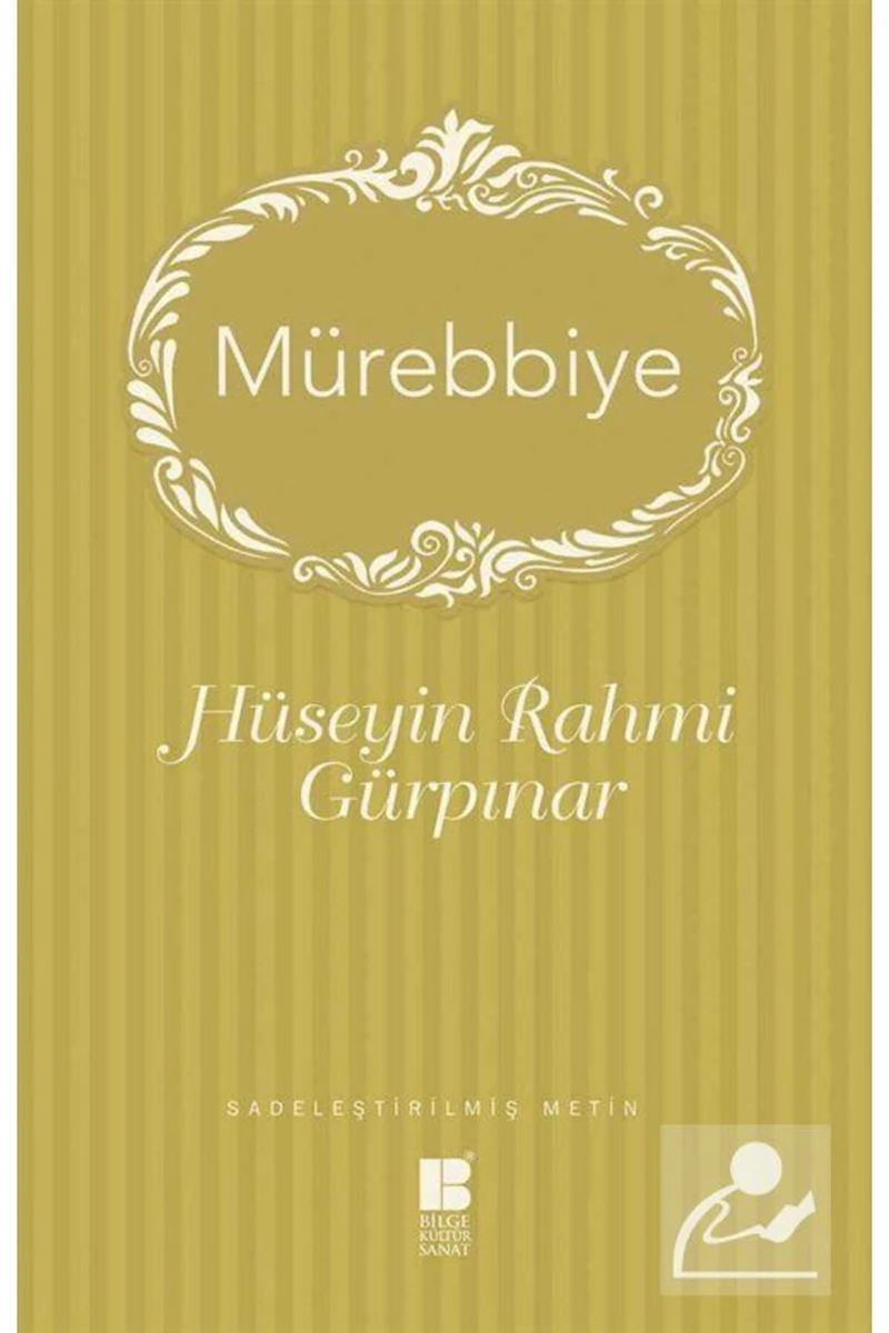 Mürebbiye Sadeleştirilmiş Metin - Hüseyin Rahmi Gürpınar