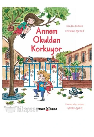 Annem Okuldan Korkuyor
