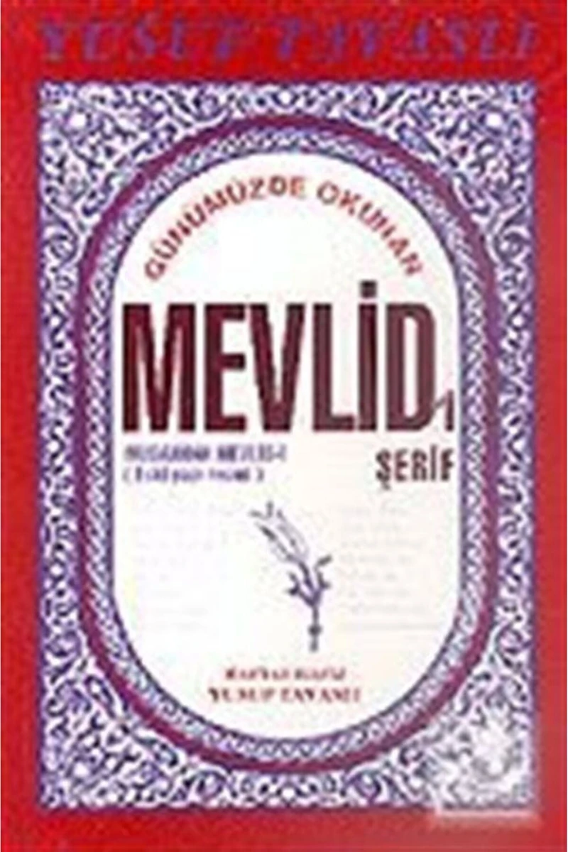 Musahhah Metinli Mevlid-İ Şerif-Yusuf Tavaslı