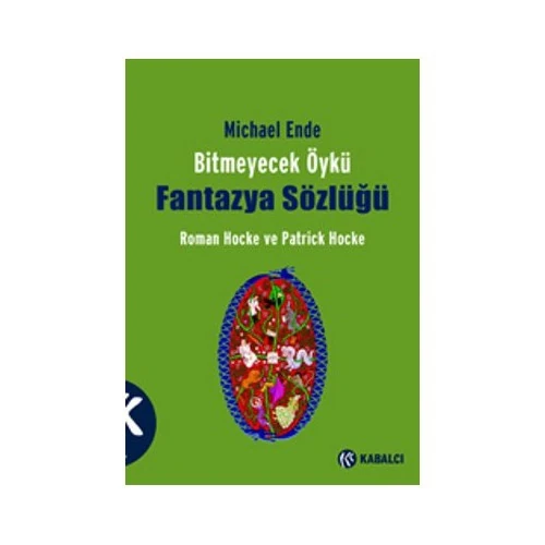 Bitmeyecek Öykü – Fantazya Sözlüğü - Patrick Hocke