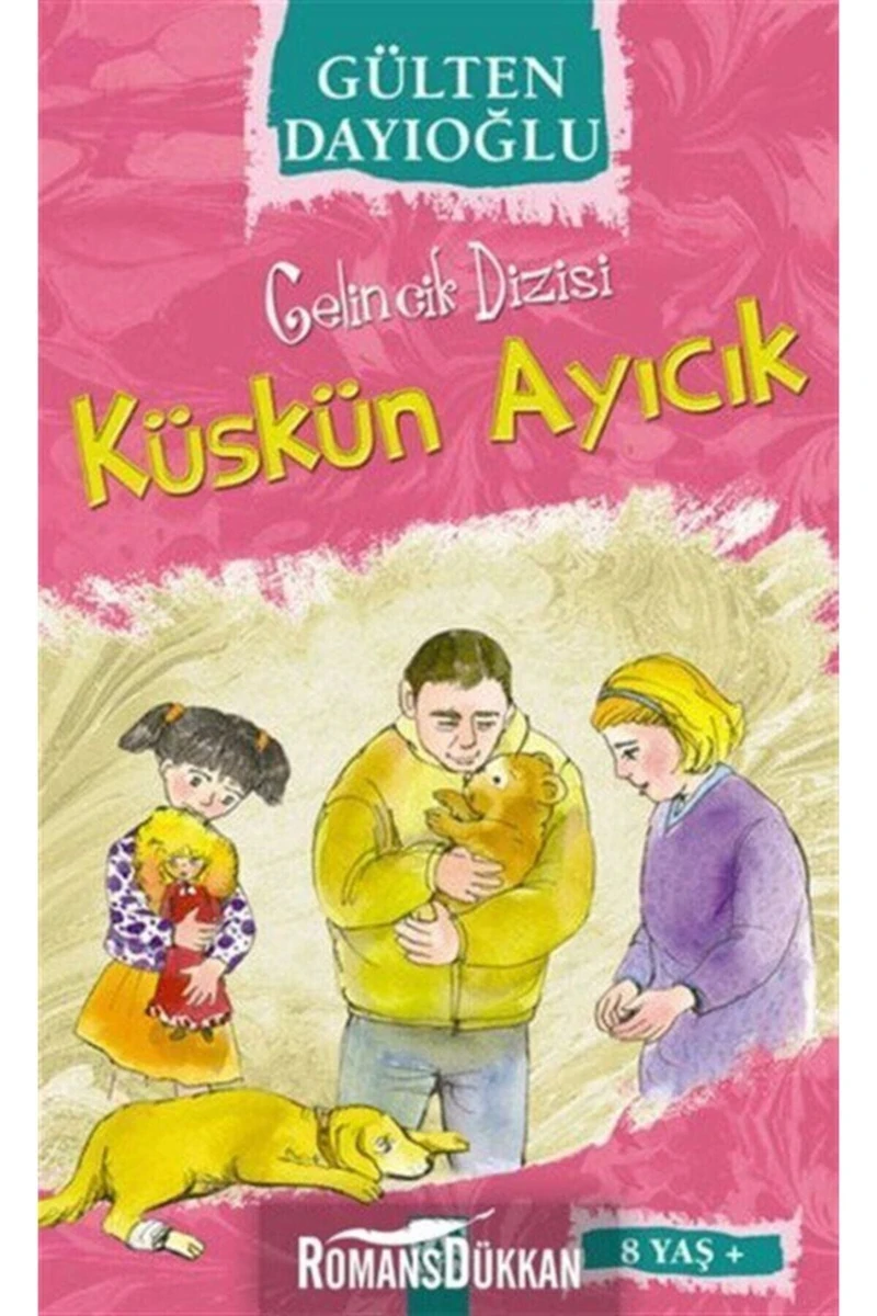 Küskün Ayıcık Gülten Dayıoğlu - Gülten Dayıoğlu