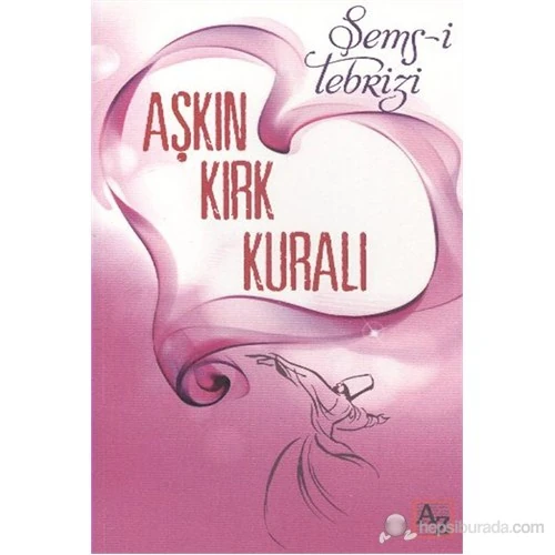 Aşkın Kırk Kuralı-Şems-İ Tebrizi