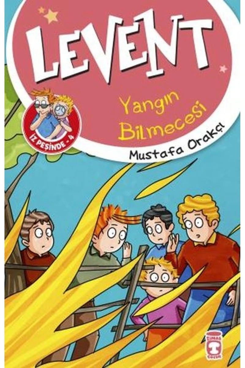 Levent Yangın Bilmecesi - Levent İz Peşinde 4 - Mustafa Orakçı