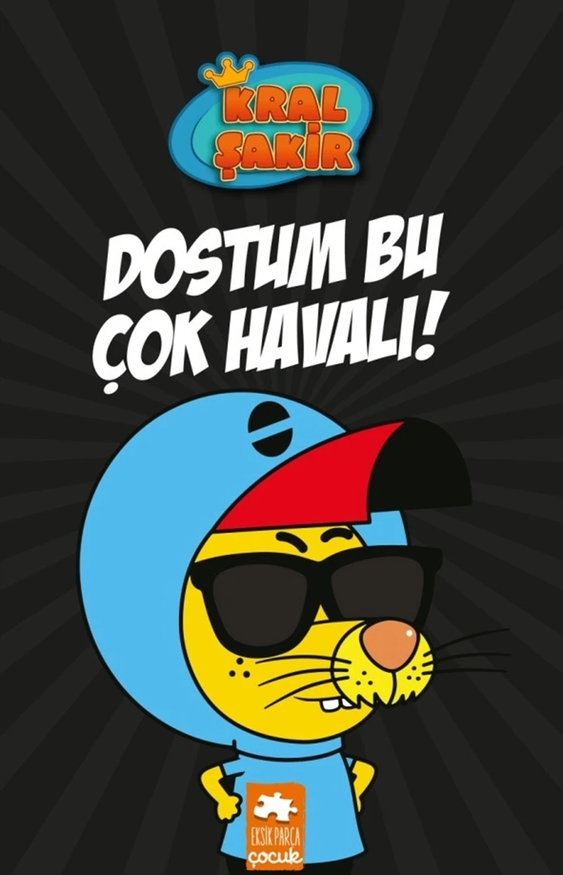 Kral Şakir 5: Dostum Bu Çok Havalı! (Ciltli)
