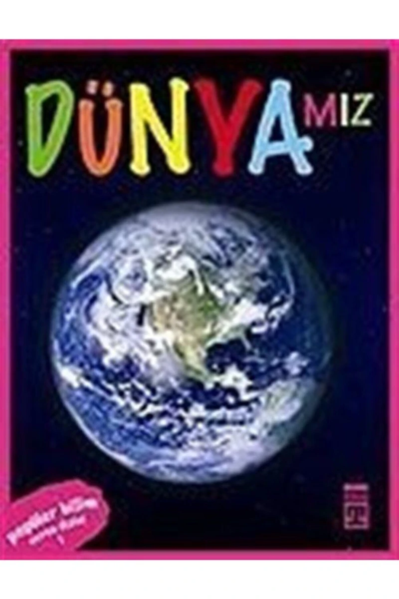 Dünyamız-Sema Gül