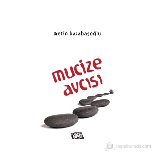 Mucize Avcısı-Metin Karabaşoğlu